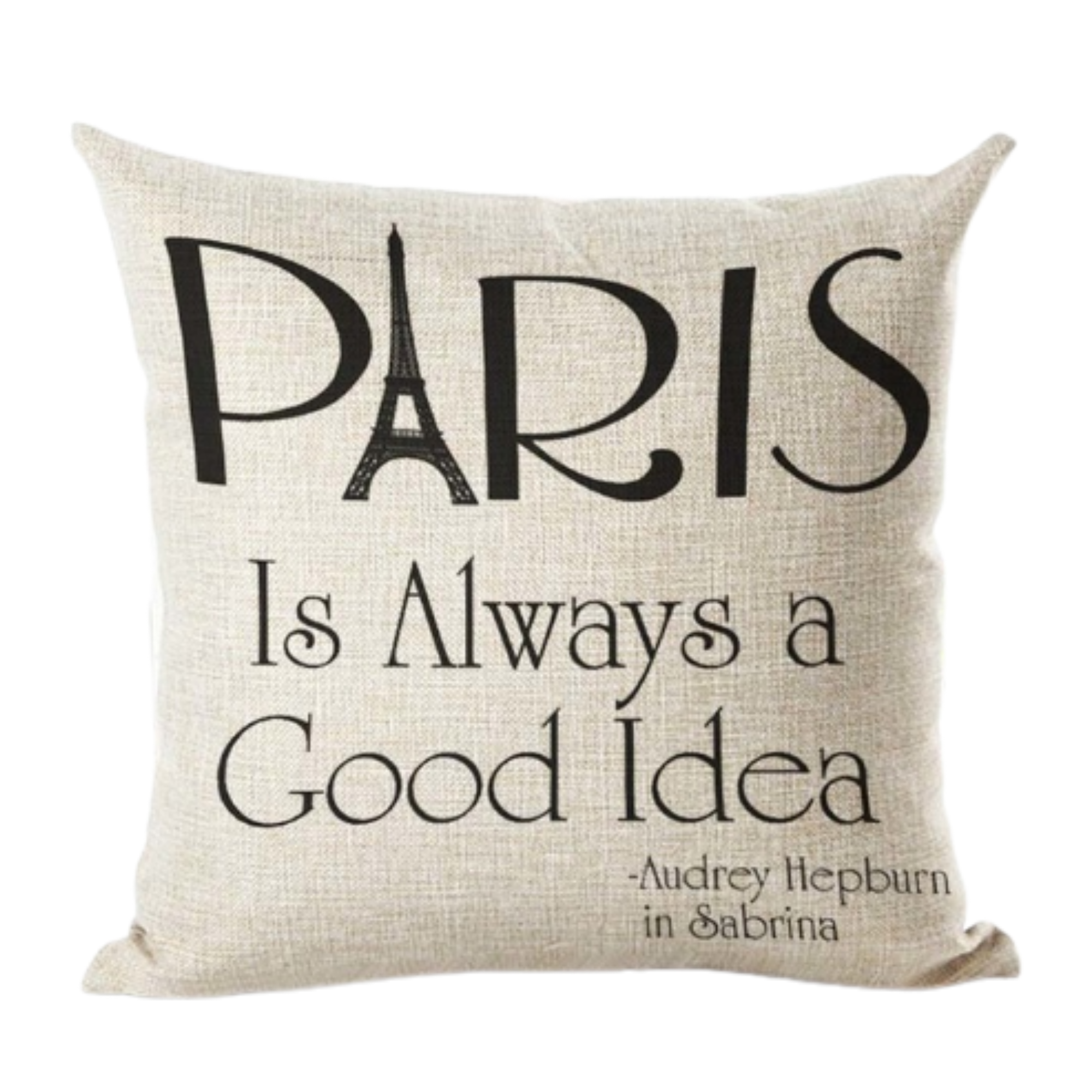 Paris Is Always a Good Idea Cushion Cover
